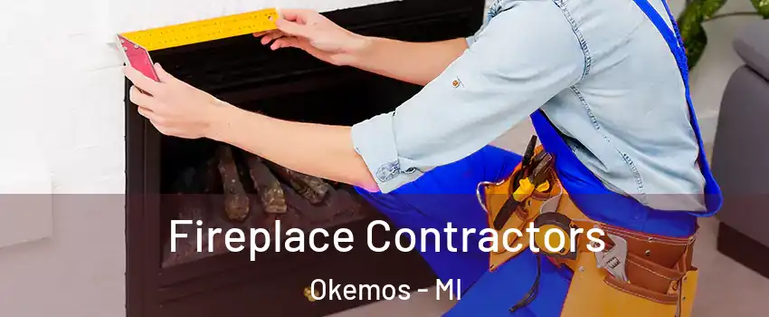  Fireplace Contractors Okemos - MI