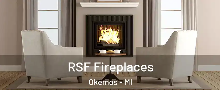  RSF Fireplaces Okemos - MI