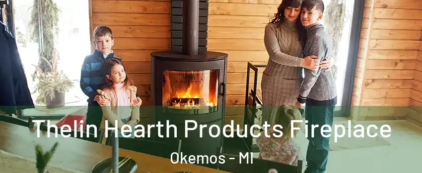  Thelin Hearth Products Fireplace Okemos - MI